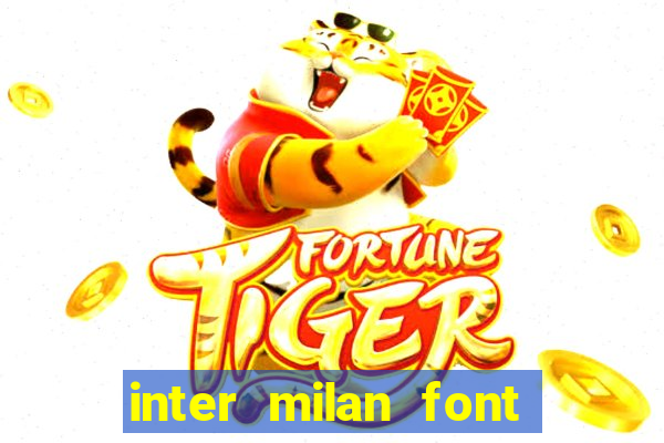 inter milan font free download